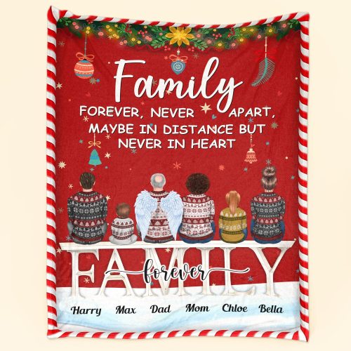 Family Is Never Apart In Heart - Personalized Blanket Big Size